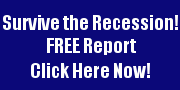 Survive the Recession! Free Report!
