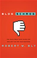 Blog Schmog by Bob Bly Cover image